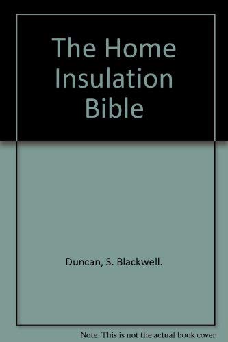 Beispielbild fr The Home Insulation Bible zum Verkauf von Your Online Bookstore