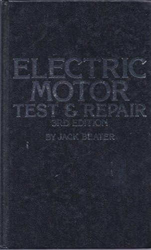 Stock image for Electric Motor Test and Repair for sale by Books of the Smoky Mountains