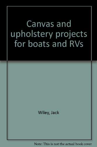 Canvas and Upholstery Projects for Boats and RVs