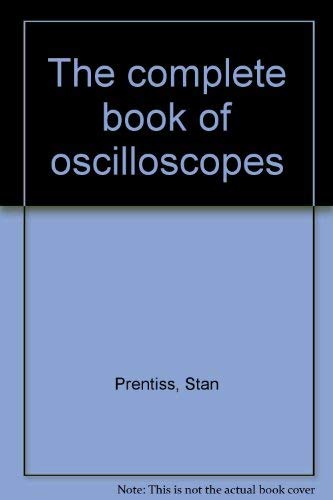 9780830601325: The complete book of oscilloscopes