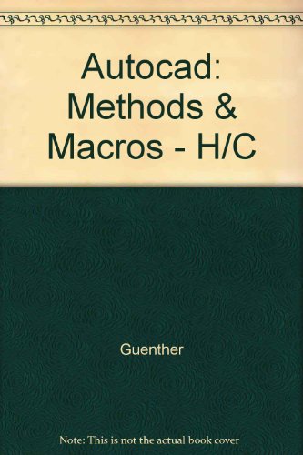 Beispielbild fr AutoCAD: Methods and macros (Computer graphics--technology and management series) zum Verkauf von Wonder Book