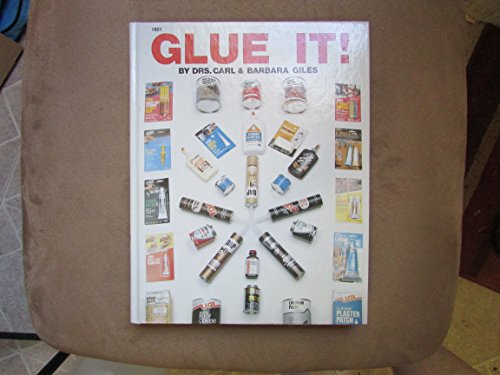 Glue it! (9780830602018) by Giles, Carl H