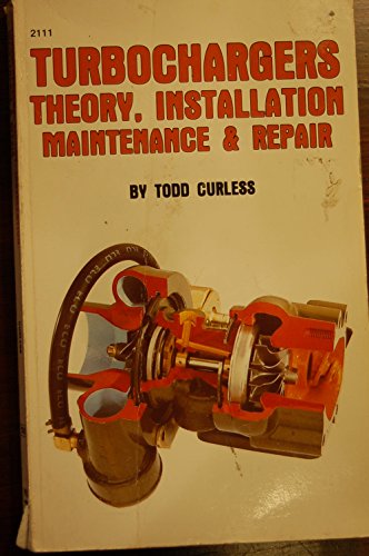 9780830602117: Turbochargers: Theory, Installation, Maintenance and Repair