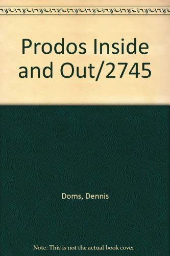 Prodos Inside and Out/2745 (9780830602452) by Doms, Dennis; Weishaar, Tom