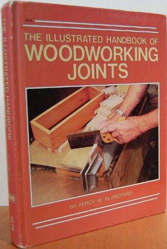 9780830602742: The illustrated handbook of woodworking joints