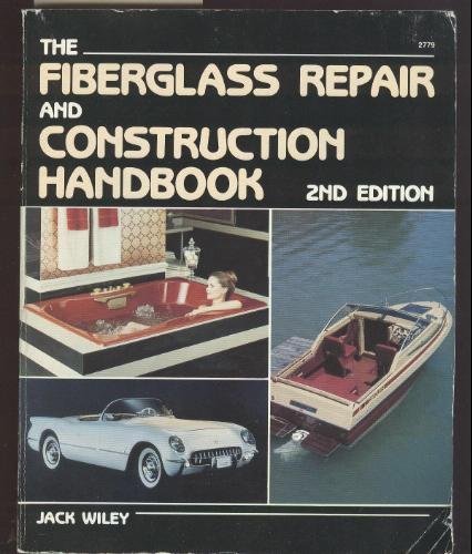 9780830602797: The fiberglass repair and construction handbook