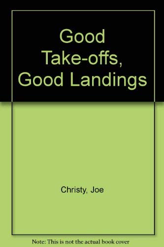 Stock image for Good Approaches, Good Landings for sale by Better World Books