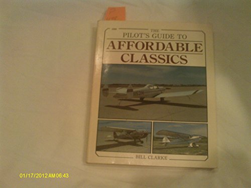 Stock image for The Pilot's Guide to Affordable Classics for sale by HPB-Red