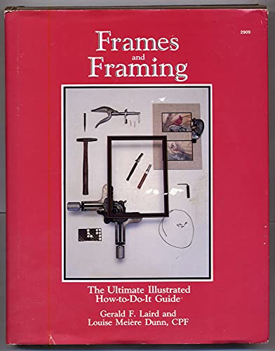 Frames and Framing: The Ultimate Illustrated How-t