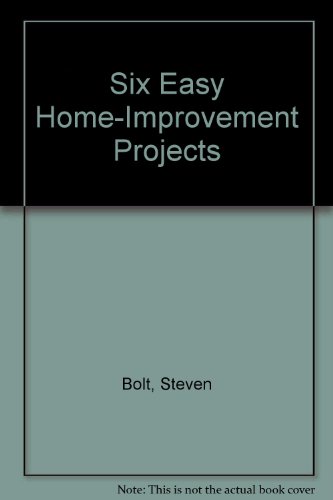 Stock image for Six Easy Home-Improvement Projects for sale by Wonder Book