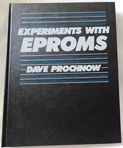 Stock image for Experiments With EPROMS (Advanced Technology Series) for sale by BookDepart