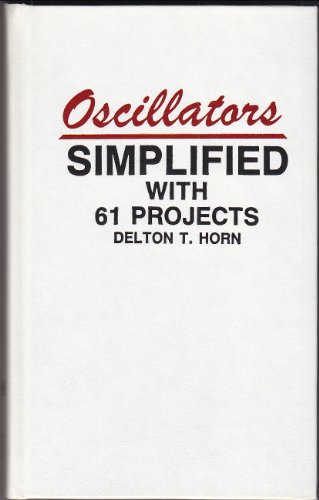 9780830603756: Oscillators Simplified, 61 Projects. H/C