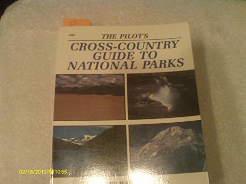 Stock image for The pilot's cross-country guide to national parks for sale by ThriftBooks-Atlanta