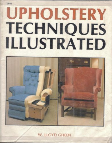 Stock image for Upholstery Techniques Illustrated for sale by Better World Books