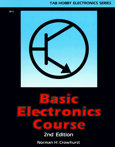 9780830604135: Basic Electronics Course (TAB hobby electronics series)