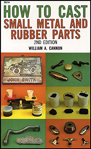 9780830604142: How to Cast Small Metal and Rubber Parts