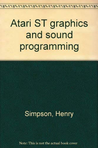 9780830604616: Atari ST graphics and sound programming [Paperback] by Simpson, Henry