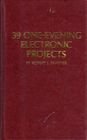 9780830604920: 39 One-Evening Electronic Projects