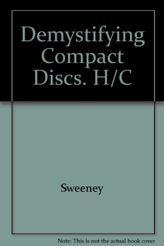 Beispielbild fr Demystifying compact discs: A guide to digital audio zum Verkauf von Wonder Book