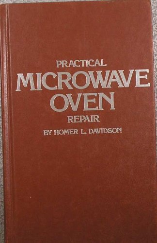 Imagen de archivo de Practical Microwave Oven Repair a la venta por Kollectible & Rare Books