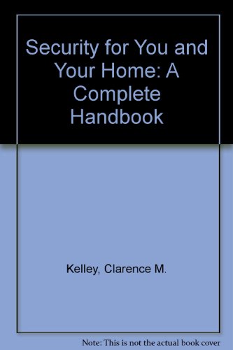 Beispielbild fr Security For You & Your Home: A Complete Handbook zum Verkauf von Bay Used Books