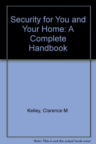 Imagen de archivo de Security For You & Your Home: A Complete Handbook a la venta por Bay Used Books