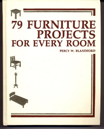Beispielbild fr 79 Furniture Projects for Every Room H/C zum Verkauf von Wonder Book