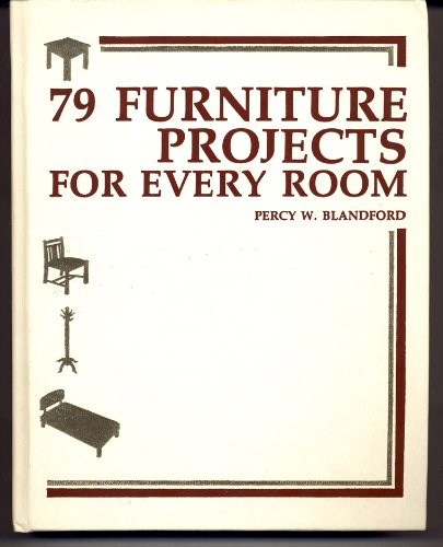 Stock image for 79 Furniture Projects for Every Room H/C for sale by Wonder Book