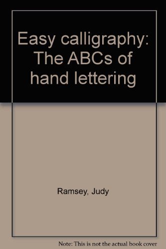 Imagen de archivo de Easy calligraphy: The ABCs of hand lettering a la venta por Irish Booksellers