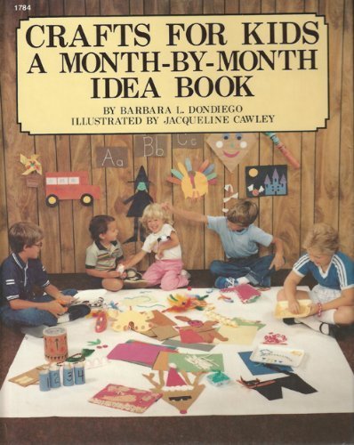 Beispielbild fr Crafts for Kids: A Month by Month Idea Book zum Verkauf von SecondSale