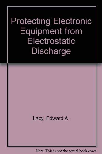 Stock image for Protecting Electronic Equipment from Electrostatic Discharge for sale by Better World Books