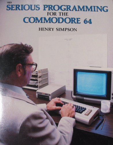 9780830608218: Serious Programming for the Commodore 64