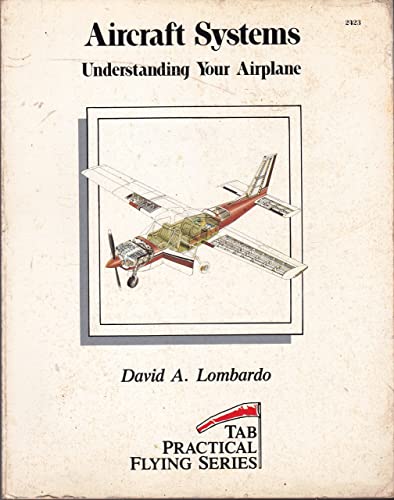 Stock image for Aircraft Systems : Understanding Your Airplane for sale by Better World Books: West