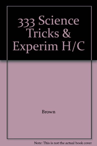 Imagen de archivo de 333 science tricks & experiments a la venta por HPB-Diamond