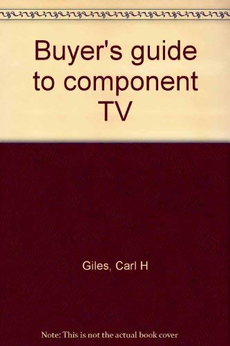 Imagen de archivo de Buyer's Guide to Component TV a la venta por BookDepart