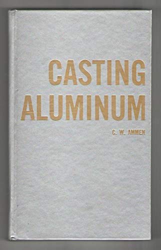 9780830609109: Casting Aluminum