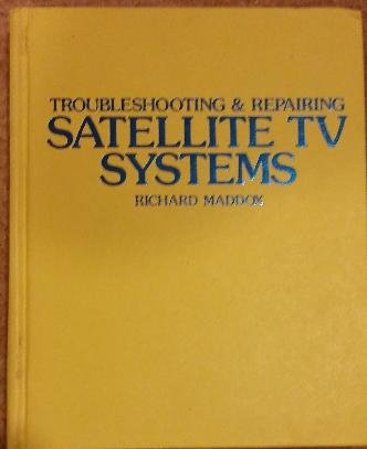 Beispielbild fr Troubleshooting & repairing satellite TV systems zum Verkauf von Wonder Book