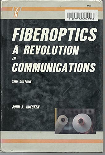 Beispielbild fr Fiberoptics: A Revolution in Communications zum Verkauf von Ammareal