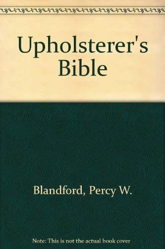 Beispielbild fr Upholsterer's Bible zum Verkauf von Wonder Book