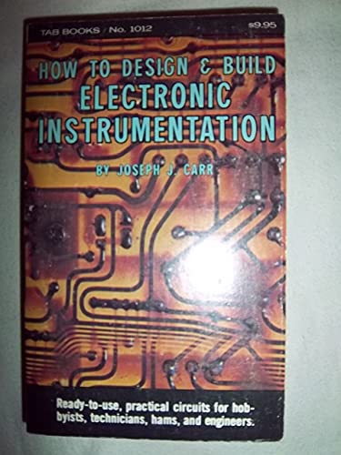 Beispielbild fr How to design & build electronic instrumentation zum Verkauf von ThriftBooks-Dallas