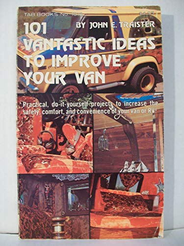 9780830610181: 101 Vantastic Ideas to Improve Your Van