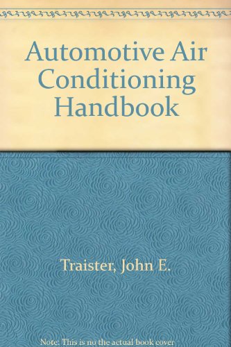 Beispielbild fr Automotive air conditioning handbook: Installation, maintenance & repair zum Verkauf von ThriftBooks-Dallas