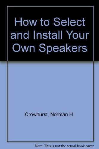 9780830610341: How to select & install your own speakers