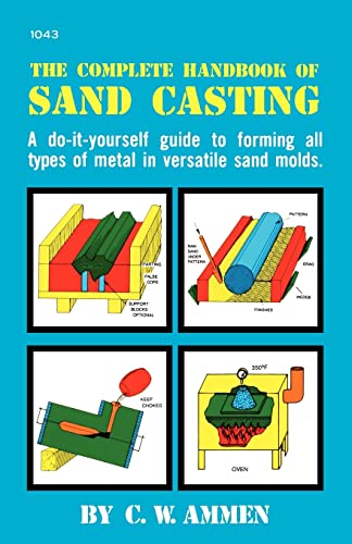 9780830610433: The Complete Handbook of Sand Casting