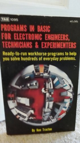 Imagen de archivo de Programs in BASIC for electric engineers, technicians & experimenters a la venta por Colorado's Used Book Store
