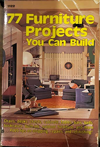 Seventy-Seven [77] Furniture Projects You Can Build
