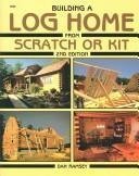 Beispielbild fr Building a log home from scratch or kit zum Verkauf von ThriftBooks-Atlanta
