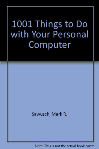 9780830611607: 1001 Things to Do with Your Personal Computer