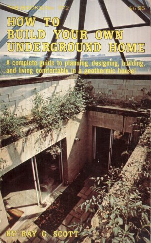 9780830611720: How to Build Your Own Underground Home