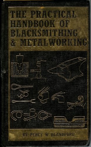 Stock image for The practical handbook of blacksmithing & metalworking for sale by HPB-Emerald